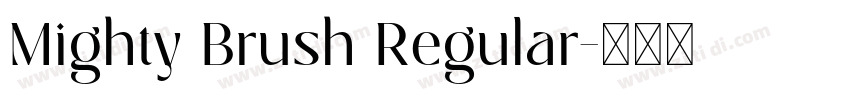 Mighty Brush Regular字体转换